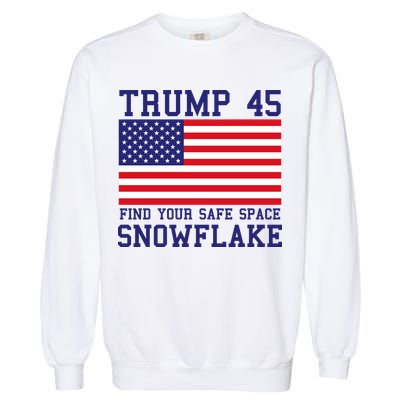 Donald Trump 45 Find Your Safe Space Snowflake USA Garment-Dyed Sweatshirt