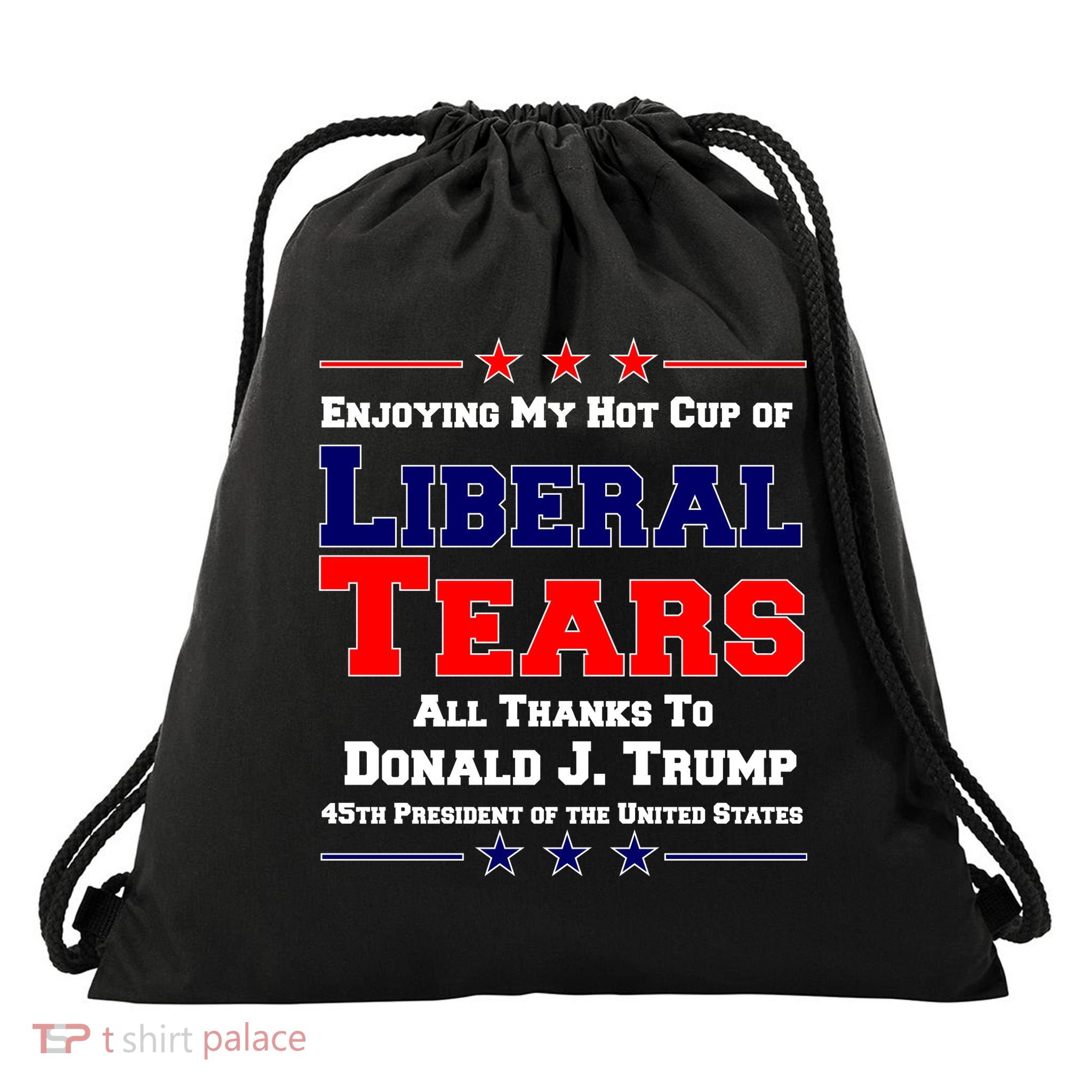 Donald Trump 45TH PRESIDENT POTUS Liberal Tears Drawstring Bag