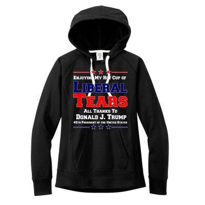 Donald Trump 45TH PRESIDENT POTUS Liberal Tears Women's Fleece Hoodie