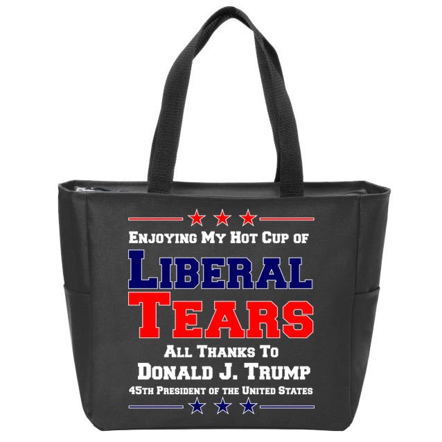 Donald Trump 45TH PRESIDENT POTUS Liberal Tears Zip Tote Bag