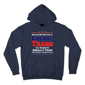 Donald Trump 45TH PRESIDENT POTUS Liberal Tears Tall Hoodie