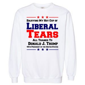 Donald Trump 45TH PRESIDENT POTUS Liberal Tears Garment-Dyed Sweatshirt