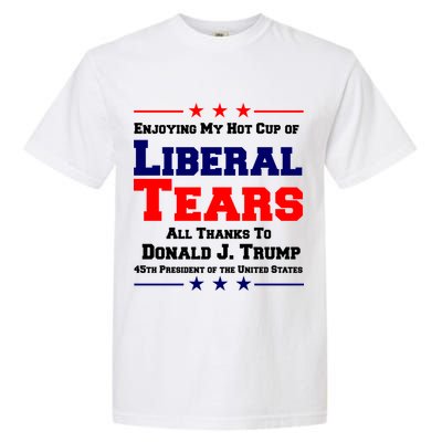 Donald Trump 45TH PRESIDENT POTUS Liberal Tears Garment-Dyed Heavyweight T-Shirt