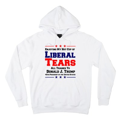 Donald Trump 45TH PRESIDENT POTUS Liberal Tears Hoodie