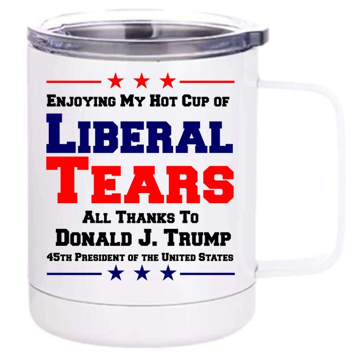 Donald Trump 45TH PRESIDENT POTUS Liberal Tears 12 oz Stainless Steel Tumbler Cup