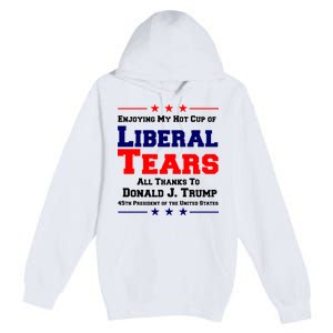 Donald Trump 45TH PRESIDENT POTUS Liberal Tears Premium Pullover Hoodie