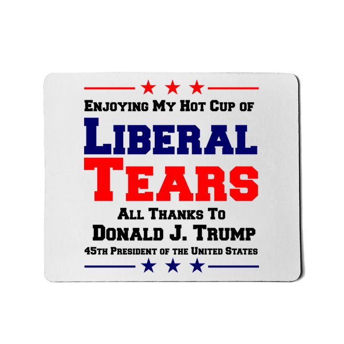 Donald Trump 45TH PRESIDENT POTUS Liberal Tears Mousepad