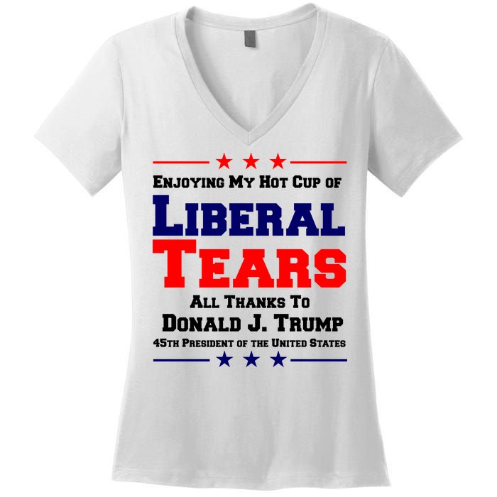 Donald Trump 45TH PRESIDENT POTUS Liberal Tears Women's V-Neck T-Shirt