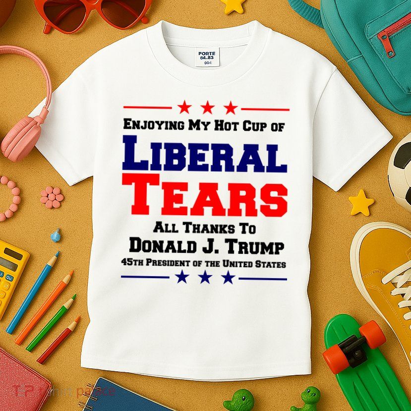 Donald Trump 45TH PRESIDENT POTUS Liberal Tears Kids T-Shirt