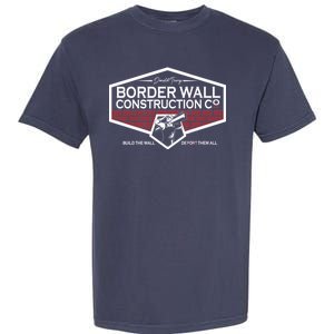 Donald Trump Border Wall Construction Garment-Dyed Heavyweight T-Shirt