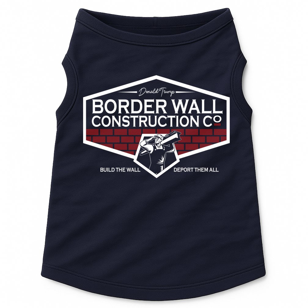Donald Trump Border Wall Construction Doggie Tank