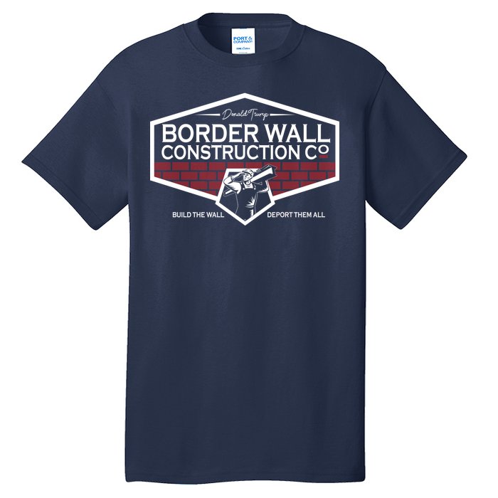 Donald Trump Border Wall Construction Tall T-Shirt