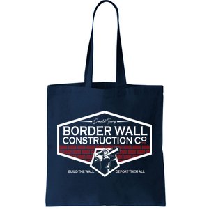 Donald Trump Border Wall Construction Tote Bag