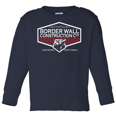 Donald Trump Border Wall Construction Toddler Long Sleeve Shirt