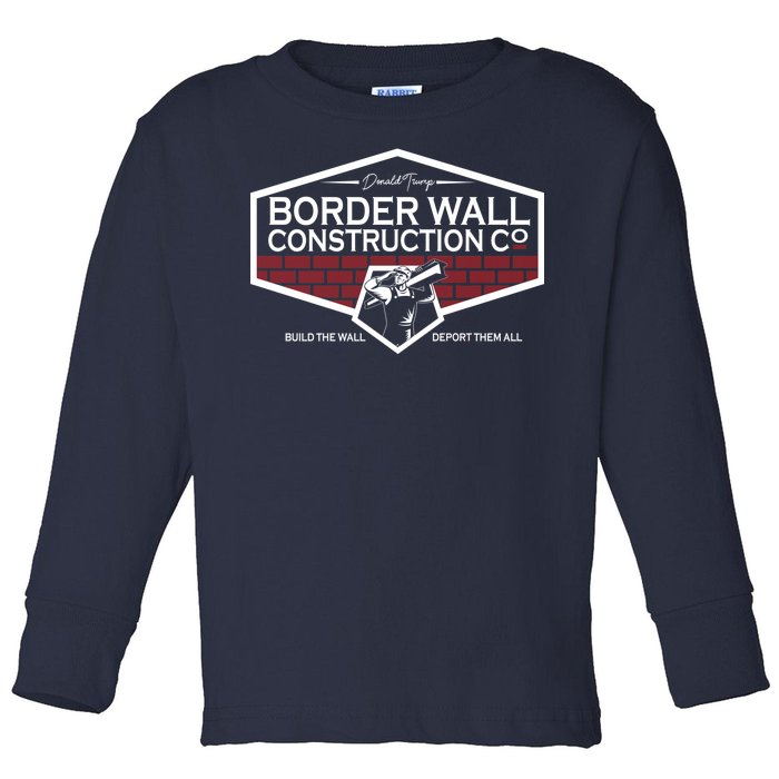 Donald Trump Border Wall Construction Toddler Long Sleeve Shirt