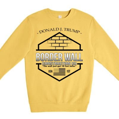 Donald Trump Border Wall Construction Co Premium Crewneck Sweatshirt