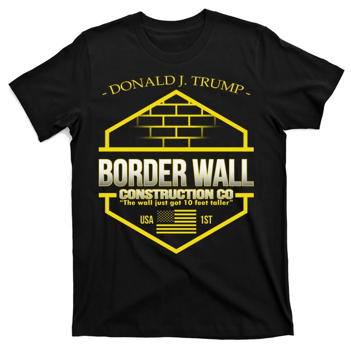 Donald Trump Border Wall Construction Co T-Shirt