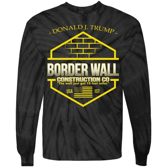 Donald Trump Border Wall Construction Co Tie-Dye Long Sleeve Shirt