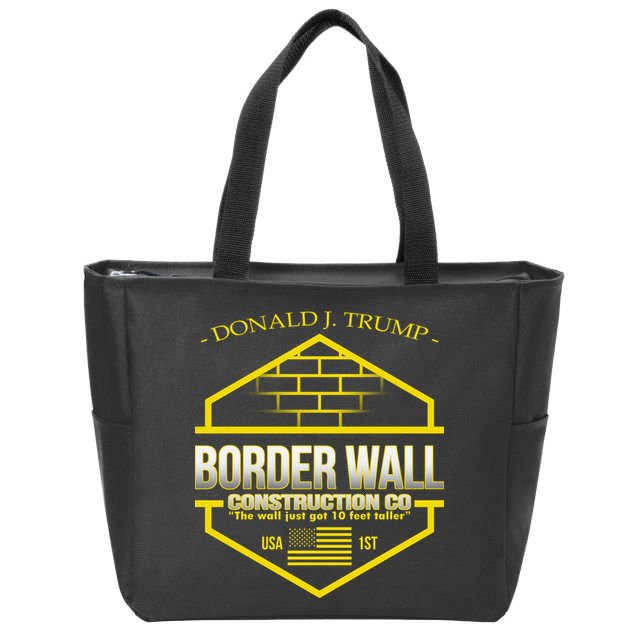 Donald Trump Border Wall Construction Co Zip Tote Bag