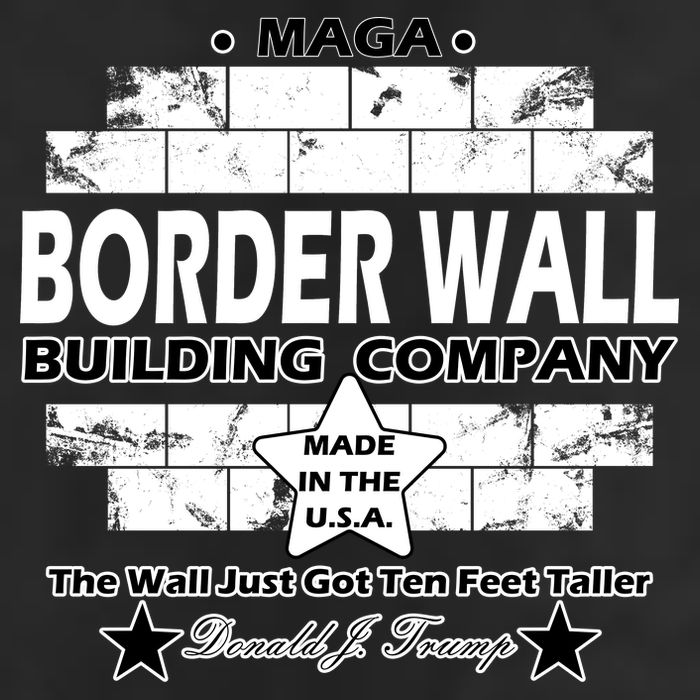 Donald Trump Border Wall Construction Company Trucker Hat