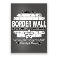 Donald Trump Border Wall Construction Company Poster