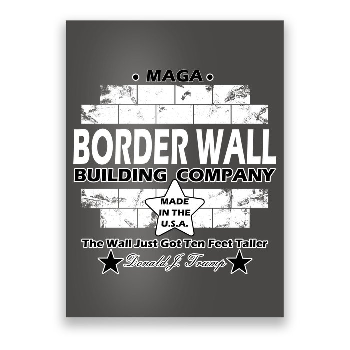 Donald Trump Border Wall Construction Company Poster