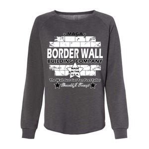 Donald Trump Border Wall Construction Company Womens California Wash Sweatshirt