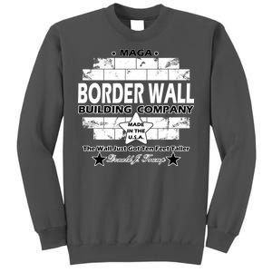 Donald Trump Border Wall Construction Company Tall Sweatshirt