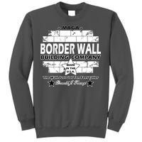 Donald Trump Border Wall Construction Company Tall Sweatshirt