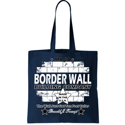 Donald Trump Border Wall Construction Company Tote Bag