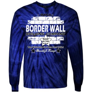 Donald Trump Border Wall Construction Company Tie-Dye Long Sleeve Shirt