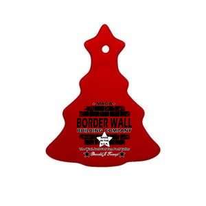 Donald Trump Border Wall Construction Company Ceramic Tree Ornament