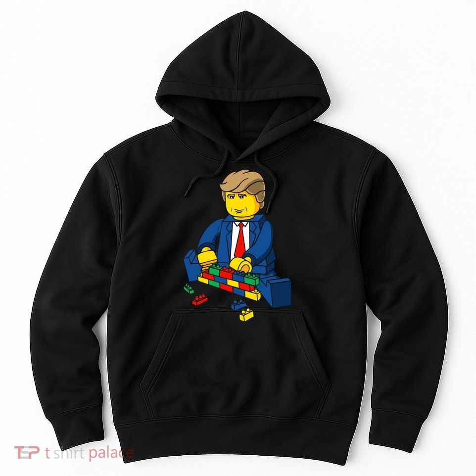 Donald Trump Building a Wall out of Toys Hoodie