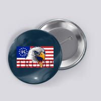 Donald Trump Eagle Betsy Ross Flag Button