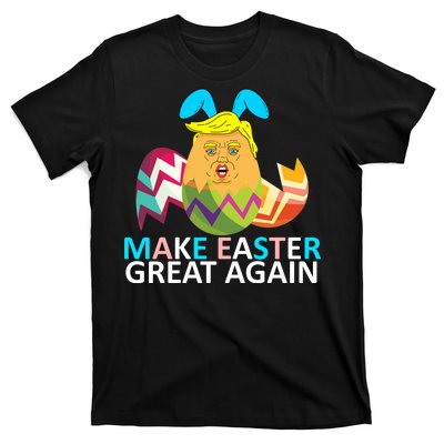 Donald Trump Egg Make Easter Great Again T-Shirt