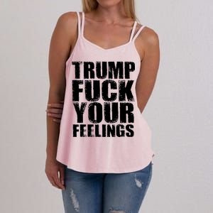 Donald Trump Fuck Your Feelings President Women's Strappy Tank