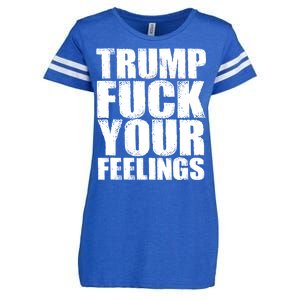 Donald Trump Fuck Your Feelings President Enza Ladies Jersey Football T-Shirt