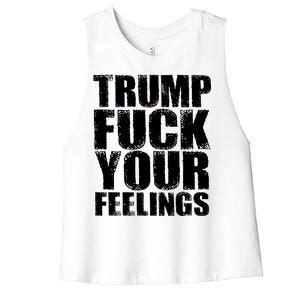 Donald Trump Fuck Your Feelings President Women's Racerback Cropped Tank