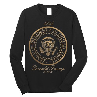 Donald Trump Gold Seal - 45th President Long Sleeve Shirt