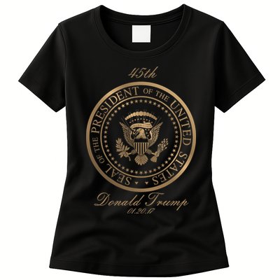 Donald Trump Gold Seal - 45th President Women's T-Shirt