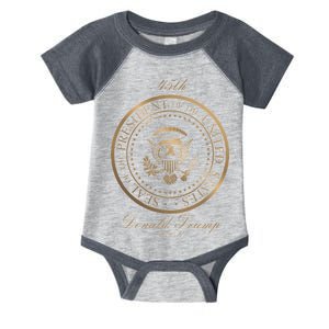 Donald Trump Gold Seal - 45th President Infant Baby Jersey Bodysuit