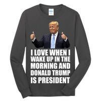 Donald Trump Is My President Tall Long Sleeve T-Shirt