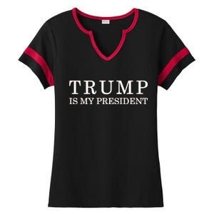 Donald Trump Is My President 45th POTUS Ladies Halftime Notch Neck Tee