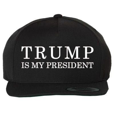 Donald Trump Is My President 45th POTUS Wool Snapback Cap