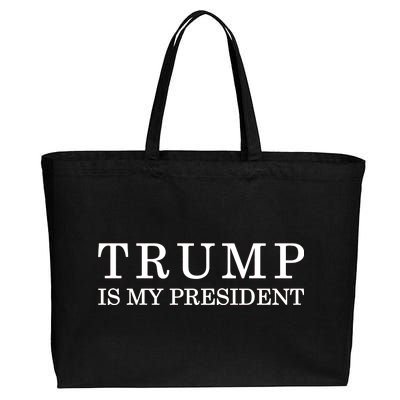 Donald Trump Is My President 45th POTUS Cotton Canvas Jumbo Tote