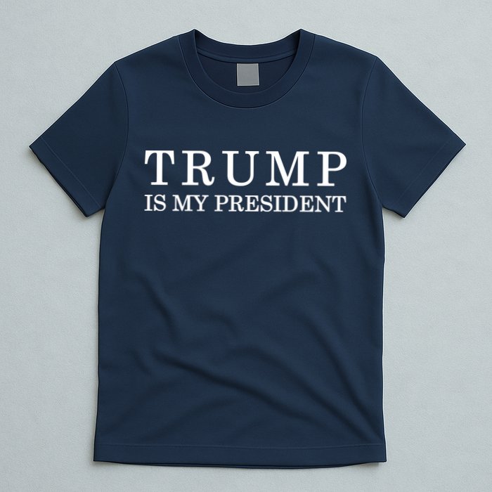 Donald Trump Is My President 45th POTUS T-Shirt