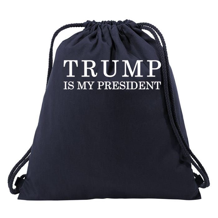 Donald Trump Is My President 45th POTUS Drawstring Bag