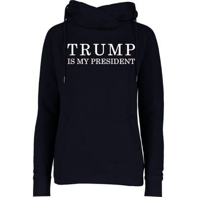 Donald Trump Is My President 45th POTUS Womens Funnel Neck Pullover Hood