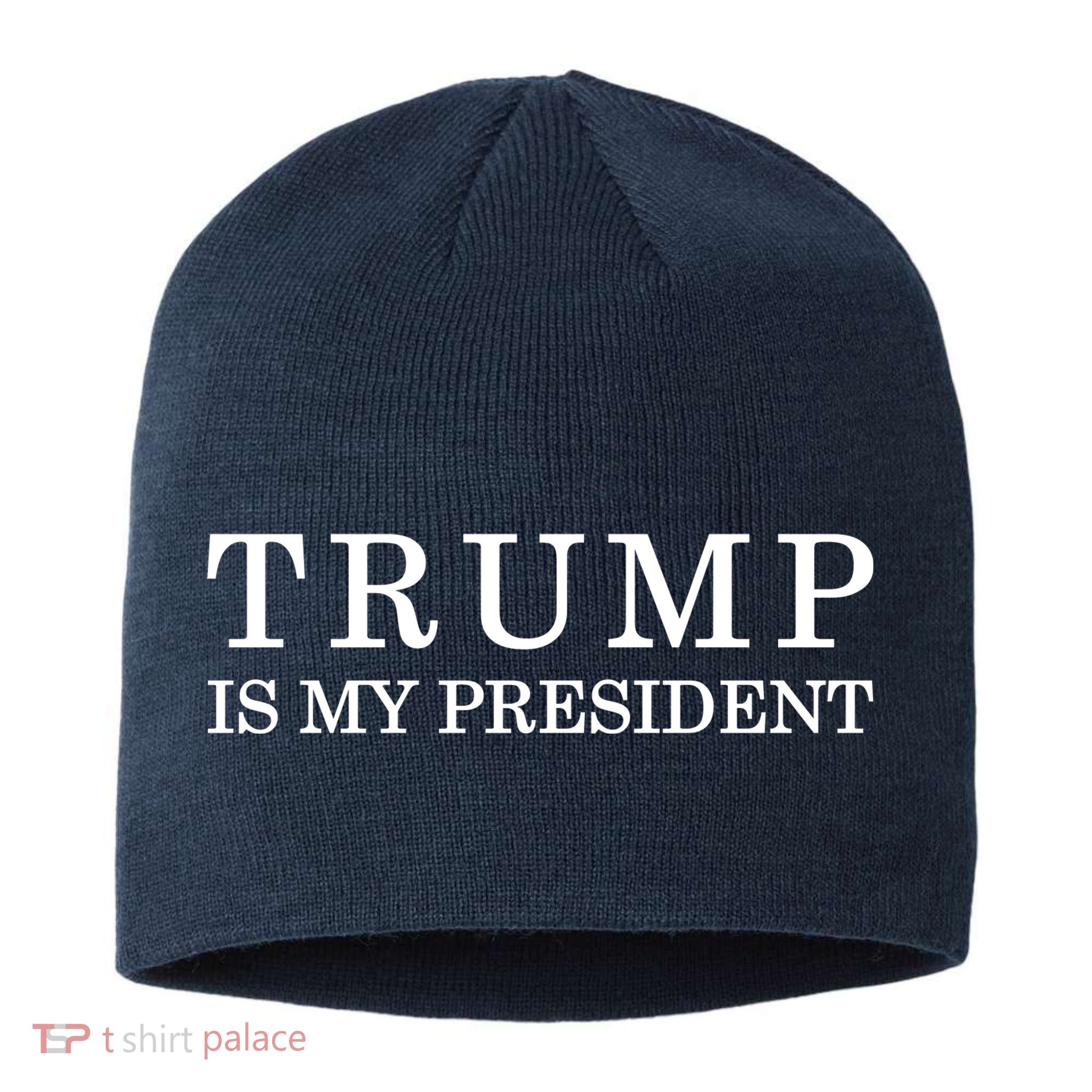 Donald Trump Is My President 45th POTUS Sustainable Beanie