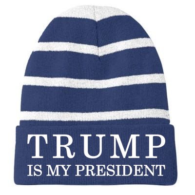 Donald Trump Is My President 45th POTUS Striped Beanie with Solid Band